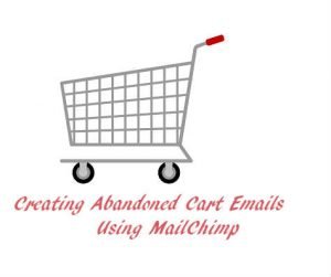 creating-abandoned-cart-emails-using-mailchimp-software